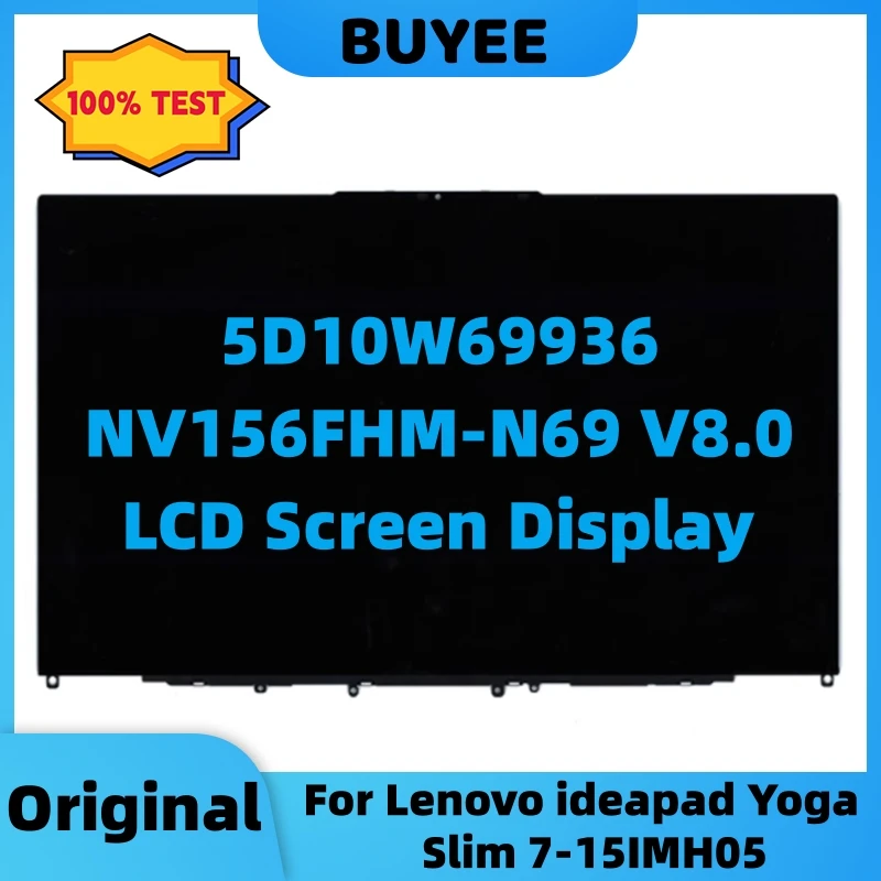 15.6” Original For Lenovo ideapad Yoga Slim 7-15IMH05 Laptop LCD Screen Assembly 5D10W69936 NV156FHM-N69 LED Display With Frame