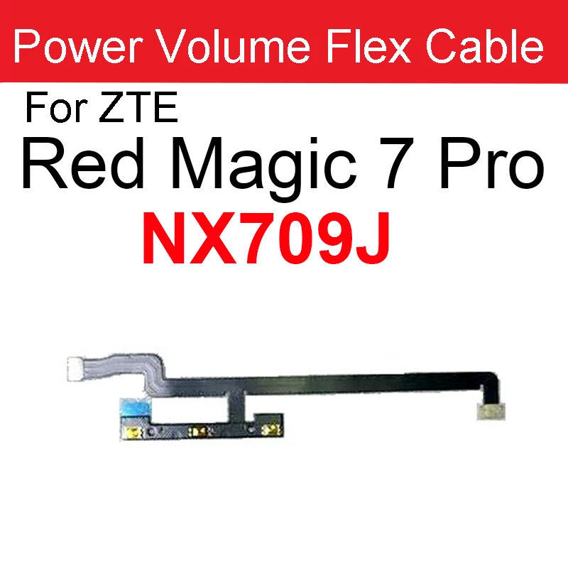 Power Volume Flex Cable For ZTE Nubia Red Magic 3 3S NX629J 5S 5G NX659J 6 6Pro 6S NX669J 7 NX679J 7 Pro NX709J 7S Pro NX709S