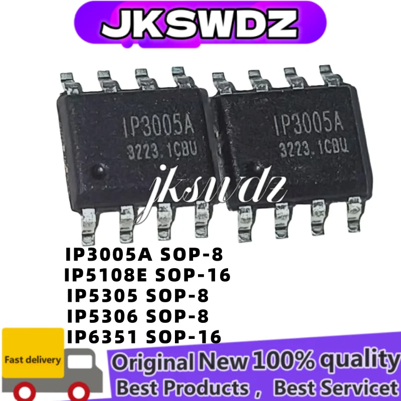 

10 Pieces IP3005A IP5303 IP5305 IP5306 SOP-8 IP5108E IP5108 IP6351 IP6505 IP6505T SOP-16 Original IC Chip