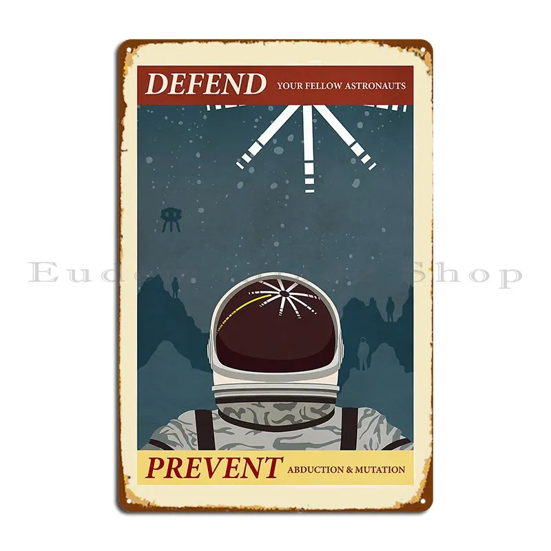 defend your fellow astronauts Metal Plaque Poster Character Wall Cave Decoration Garage Club Garage Tin Sign Poster