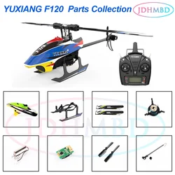 YU XIANG F120 RC elicottero pezzi di ricambio lame principali lama di coda modulo di controllo del volo servomotore a baldacchino