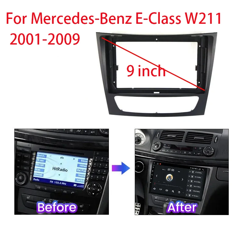 

9 inch Auto Radio Frame For Mercedes-Benz E-Class W211 2001-2009 Center Console Holder Car Multimedia Player Bezel Faceplate