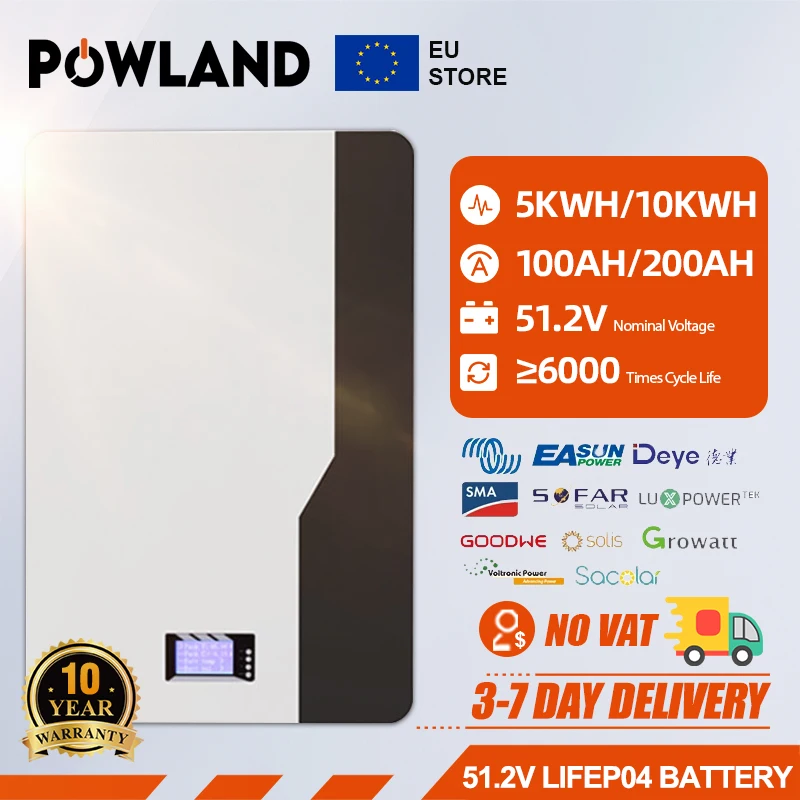 POWLAND 48V 100AH 200Ah Powerwall LiFePO4 Battery ＞6000 Cycles 51.2V 5KWH/10KWH With CAN RS485 16S BMS For Solar EU Stock No Tax