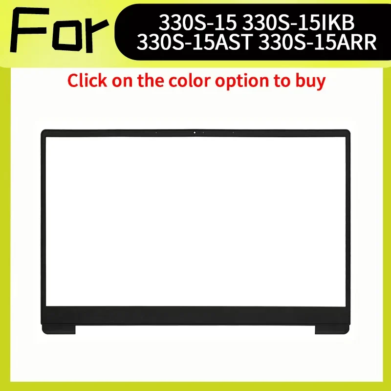 Nuevo 5B30R07420 para Ideapad 330S-15 330S-15IKB 330S-15AST 330S-15ARR bisel LCD cubierta frontal bisel de pantalla