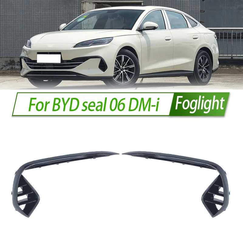 

For BYD seal 06 DM-i Foglight Car Fog Light Frame Cover Front Bumper Fog Lamp Kit Replacement