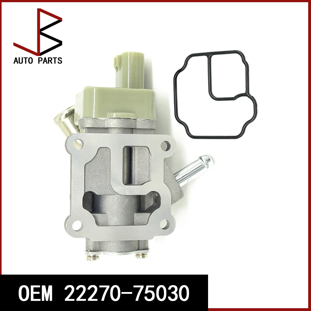 

OEM 22270-75030 13420-52G00 Idle Air Control IAC Valve W/Gasket Fits Toyota 4Runner Tacoma T100 2.4 2.7 1996-2000 Engine AC308