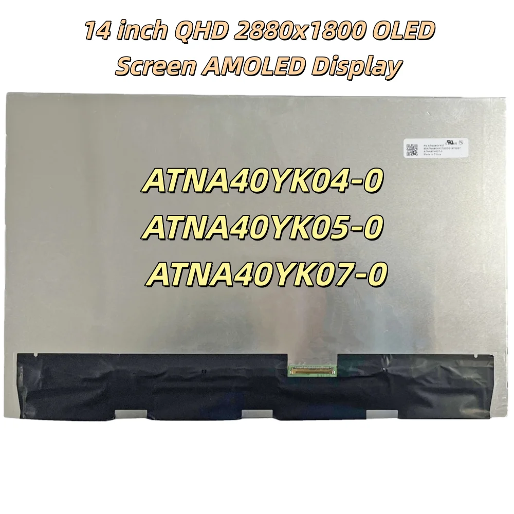

ATNA40YK04-0 ATNA40YK05-0 ATNA40YK07-0 14 inch QHD 2880x1800 OLED Screen AMOLED Laptop Display