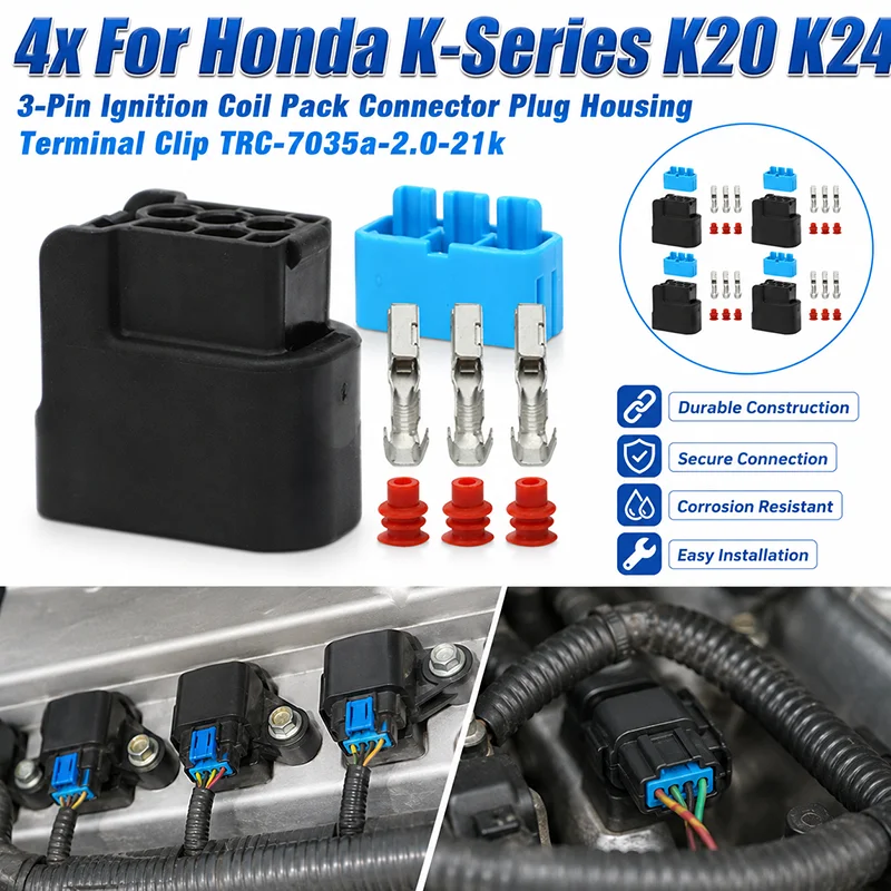 4x For Honda K-Series K20 K24 3-Pin Ignition Coil Pack Connector Plug Housing Terminal Clip TRC-7035a-2.0-21k