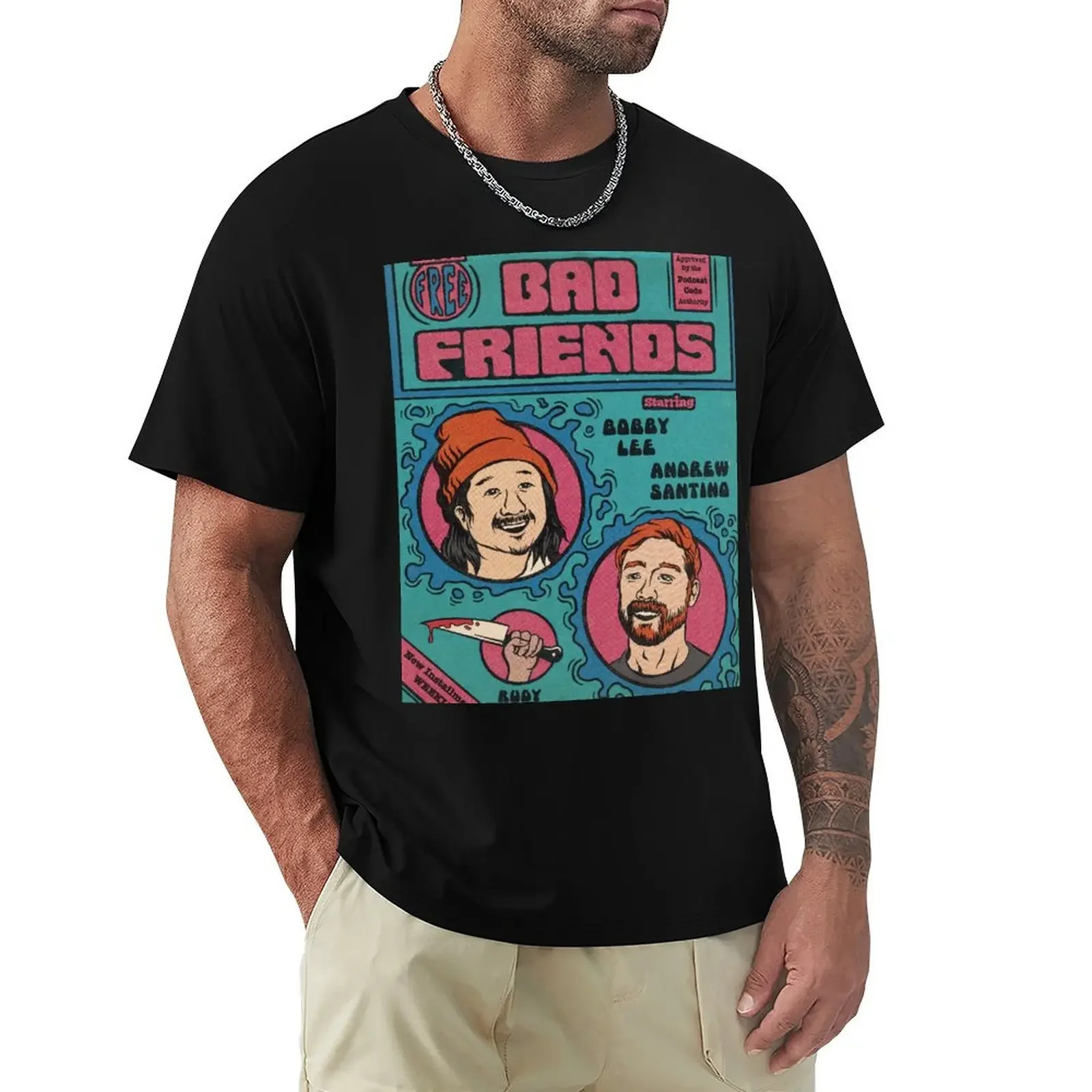 

Bad Friends T-Shirt quick-drying graphic t shirt vintage quick drying cute clothes clothes for men