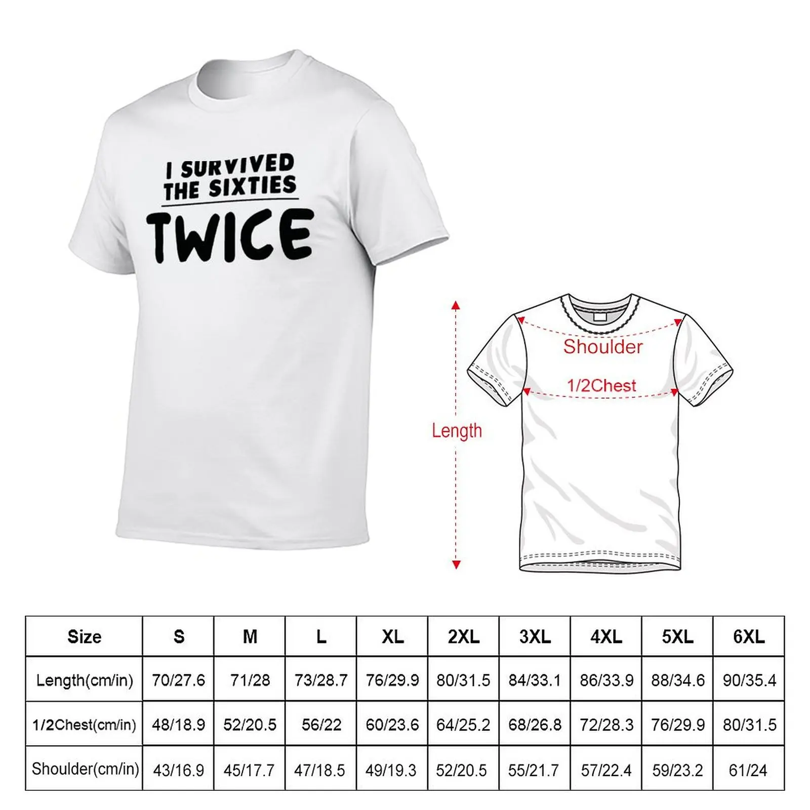 I Survived The 60's Twice Shirt - 70th Birthday T-Shirt graphic shirts vintage anime shirt fruit of the loom mens t shirts