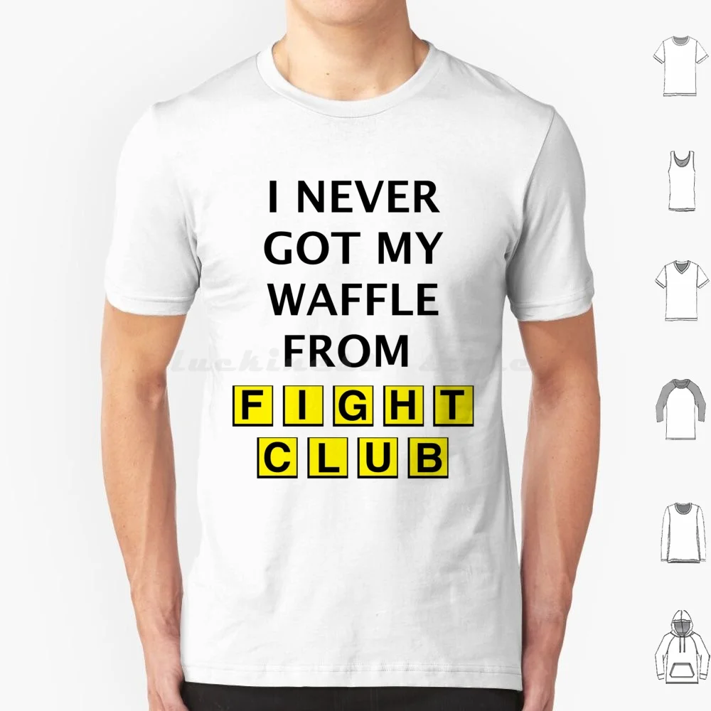 Can I Get A Waffle ? T Shirt Big Size 100% Cotton Waffle House Fight Club