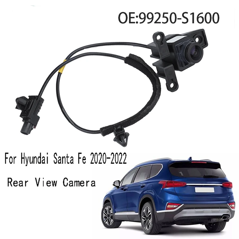 

99250-S1600 Rear View Camera Parking Assist Camera For Hyundai Santa Fe 2020-2022 Replacement Accessories