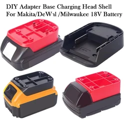 1PC DIY Adapter Converter Base Charging Head Shell For Makita For DeWlt For Milwaukee 18V Lithium Battery Connector