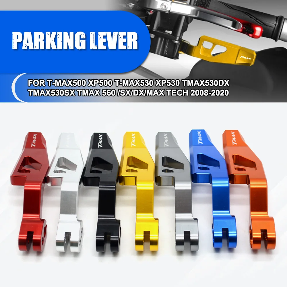 

Parking Hand Brake Lever FOR Yamaha T-MAX500 XP500 T-MAX530 XP530 TMAX530DX TMAX530SX TMAX 560 /SX/DX/MAX TECH 2008-2019 2020