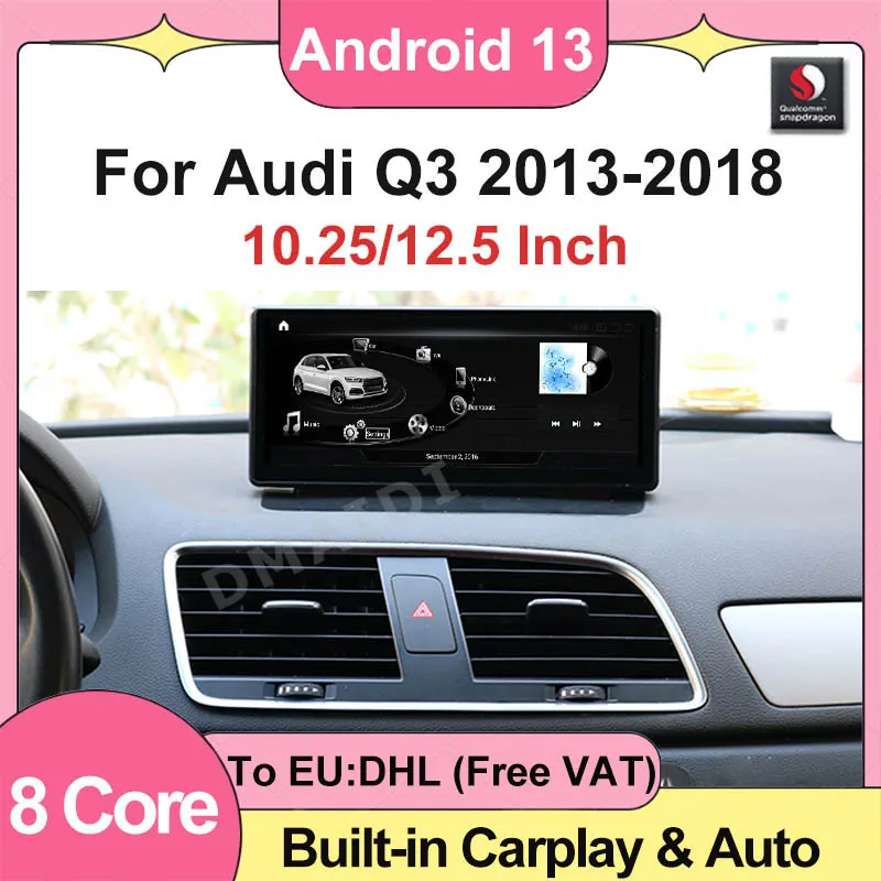 

10.25" 8 Core Qualcomm Wireless Carplay Auto Android13 For AUDI Q3 2013-2018 Car Multimedia Player GPS Navigation Screen WiFi 4G