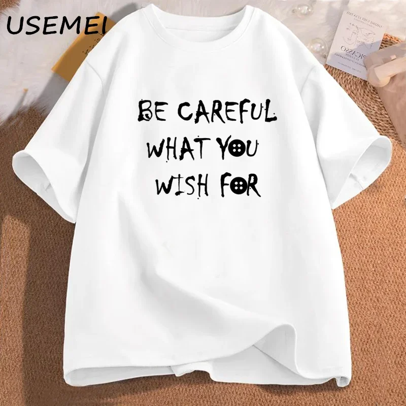 Coraline Graphic T Shirts Be Careful What You Wish for Letter Printed T-shirt Cotton Short Sleeve Tee Shirt Womens Clothing Tops