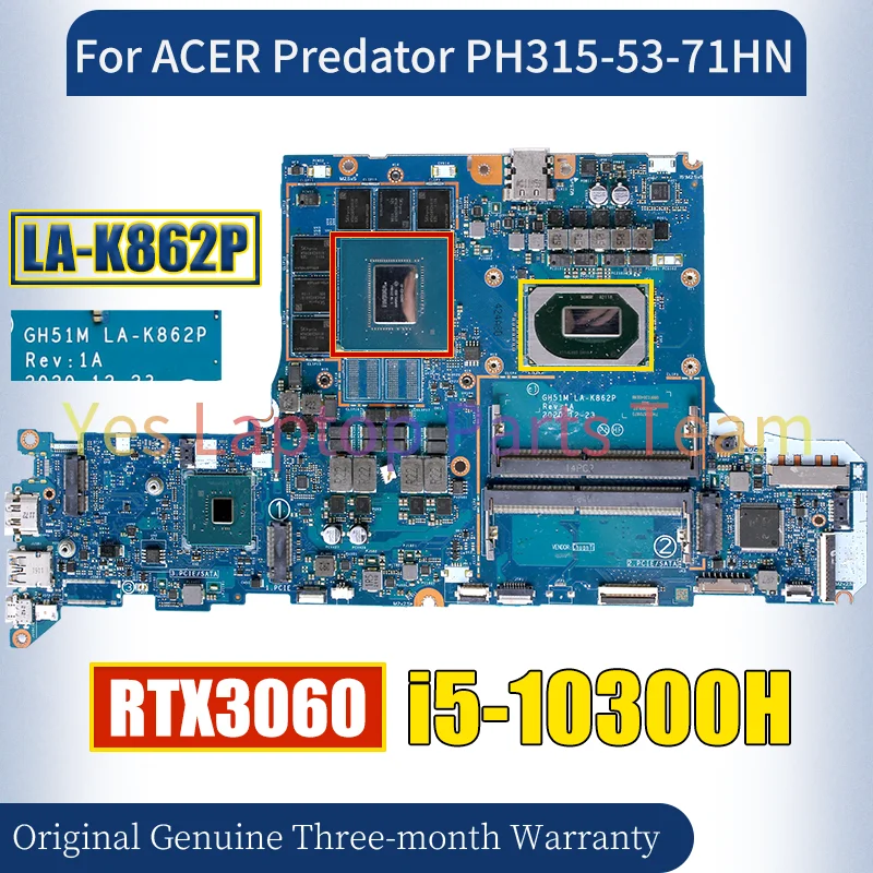 LA-K862P For ACER Predator PH315-53-71HN Laptop Mainboard SRH84 i5-10300H RTX3060 6G G20-E3-A1 Notebook Motherboard