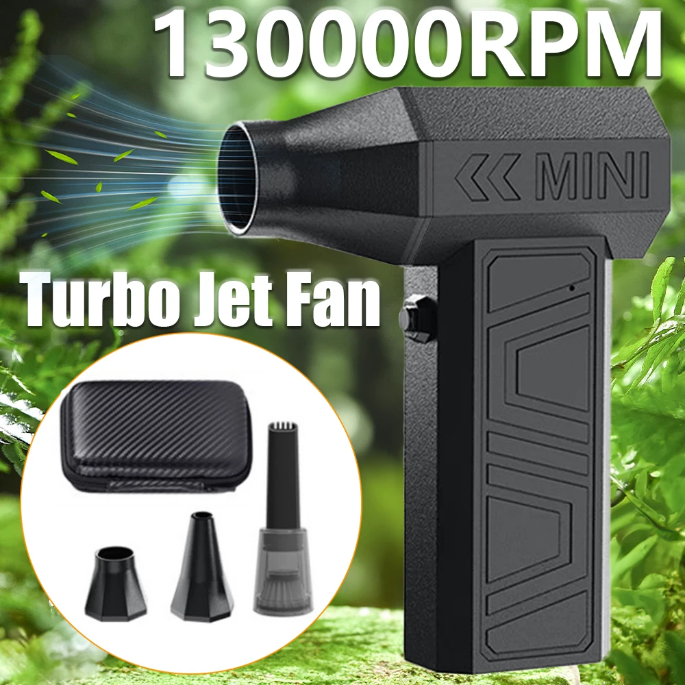 

Super Powerful Turbo Jet Blower Mini Handheld Fan 130000RPM Dust Blower with Vacuum Kit Air Fan Type-C Charging Brushless Motor