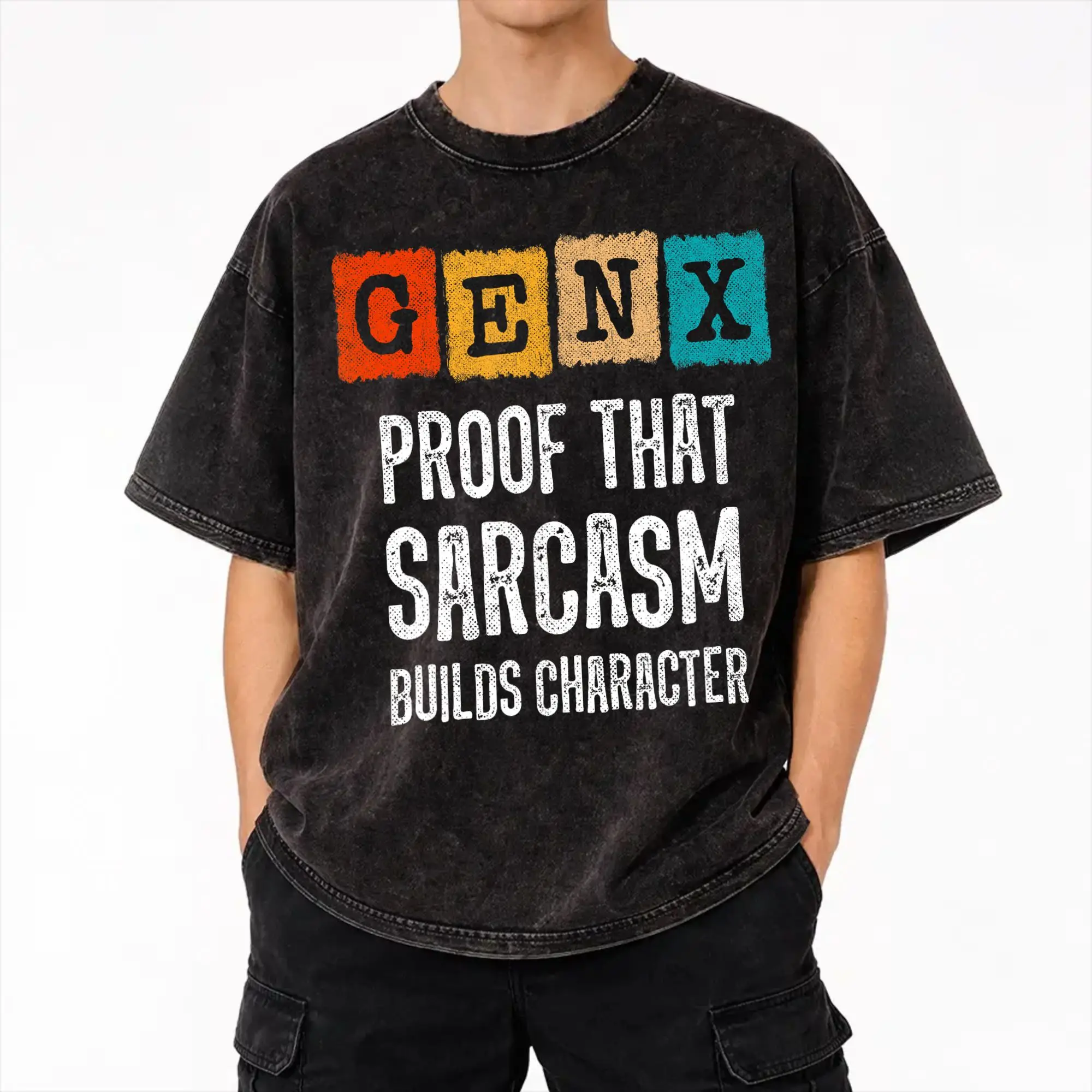 Generation X - Gen X Sarcasm Builds Character - Funny Gen X  T Shirt Washed Cotton T-Shirt  Vintage for Men Women Streetwear