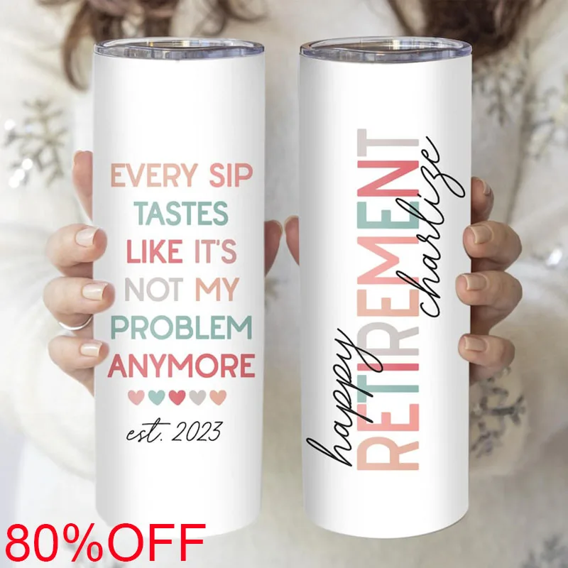 

20oz Retirement Skinny Tumbler Funny Retirement Tumbler Gift For Retirement Party Friend Boss Coworker Mug Retirement Gift Mug