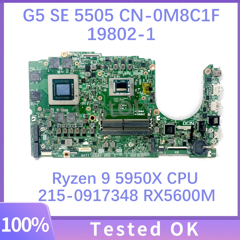 

CN-0M8C1F 0M8C1F M8C1F 19802-1 Mainboard For DELL G5 SE 5505 Laptop Motherboard W/Ryzen 9 5950X CPU 215-0917348 RX5600M 100%Test