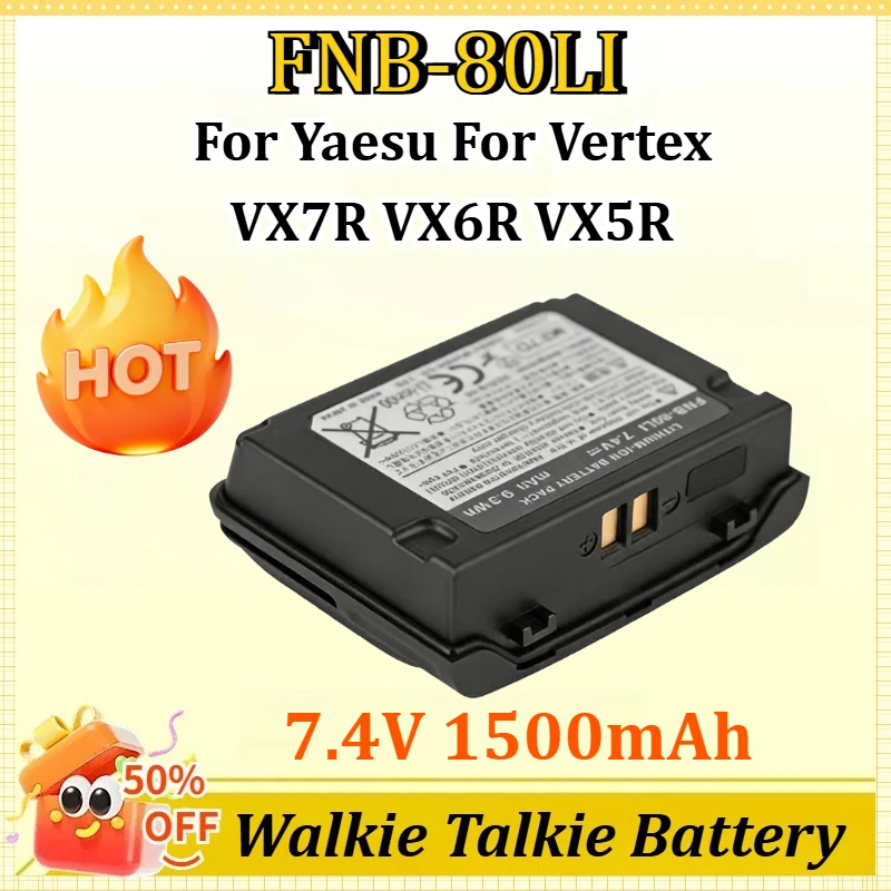 

FNB-80LI 1500mAh DC7.4V for Yaesu for Vertex VX7R VX6R VX5R Walkie Talkie Accessory Replacement FNB80Li Battery Pack