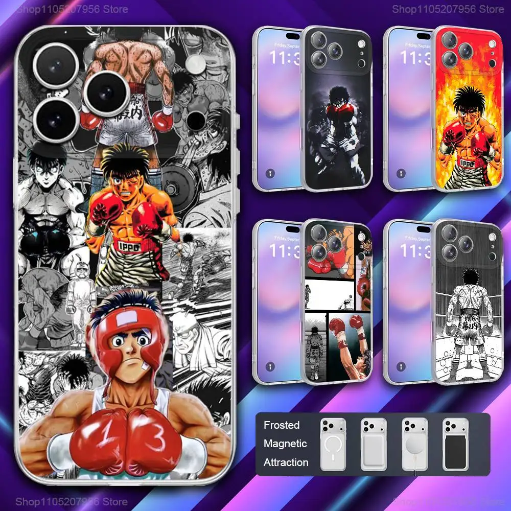 

H-Hajime no I-Ippo Phone Case For iPhone 11,12,15,14,13,17,16,Pro,Plus,E,Max,Air,Mini Magnetic Frosted Cover