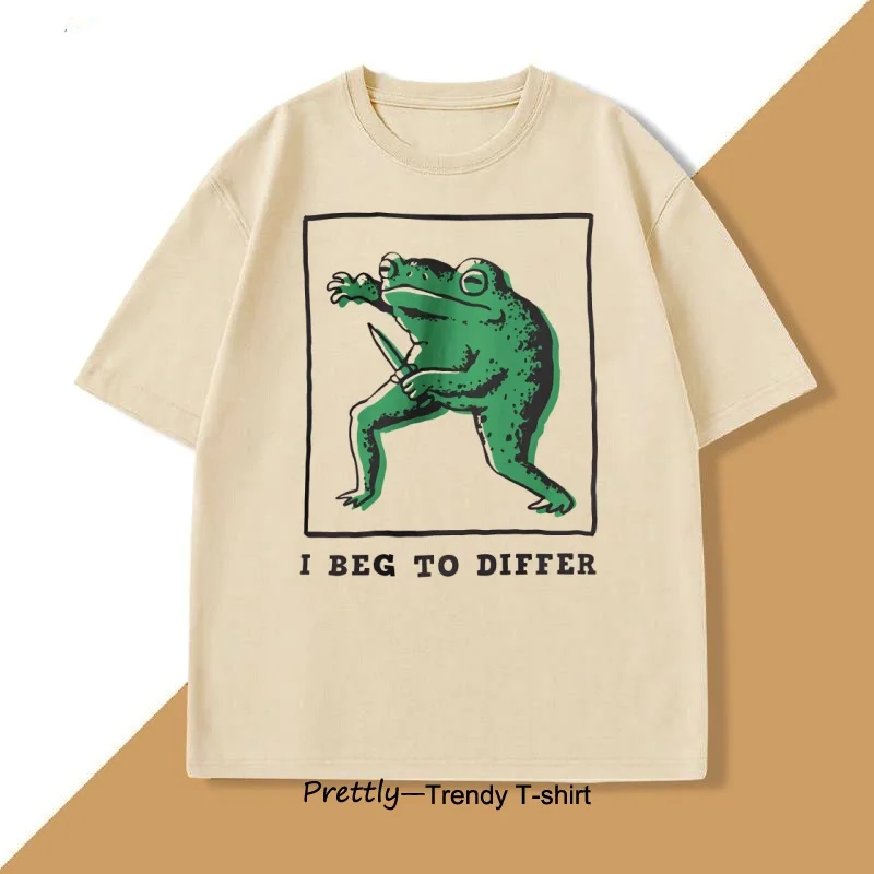 I Beg To Differ T Shirt Men Women Loose Frog Printed T-shirt Casual Cotton Short Sleeve Harajuku Tshirt Unisex Oversized Clothes