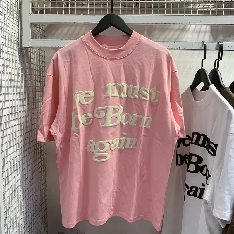 2024 Puff Print Kanye West T-shirts Men Women 1:1 Letter Ye Must Be Born Again Top Tee Loose Casual CPFM Short Sleeve Real Photo