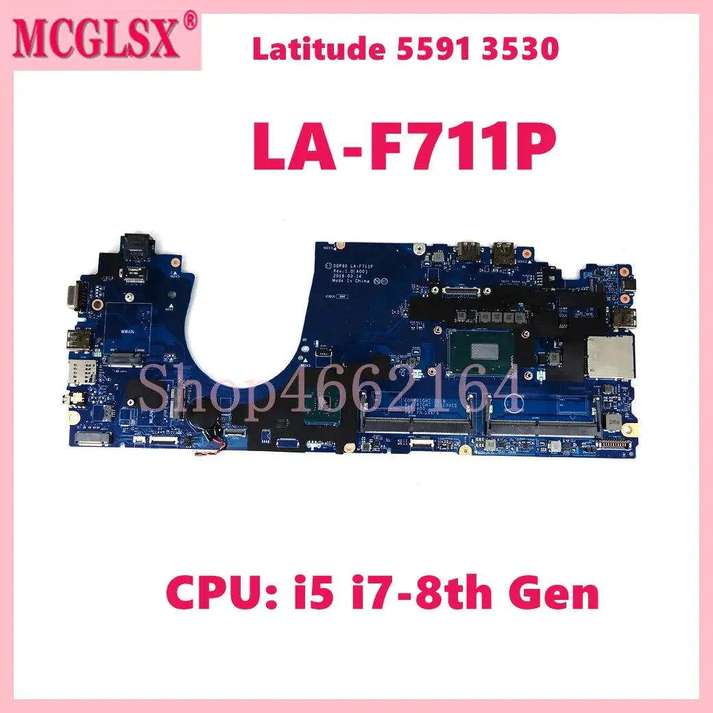 LA-F711P With i5 i7-8th Gen CPU Laptop Motherboard For DELL Latitude 15 5591 3530 Notebook Mainboard 100% Tested OK