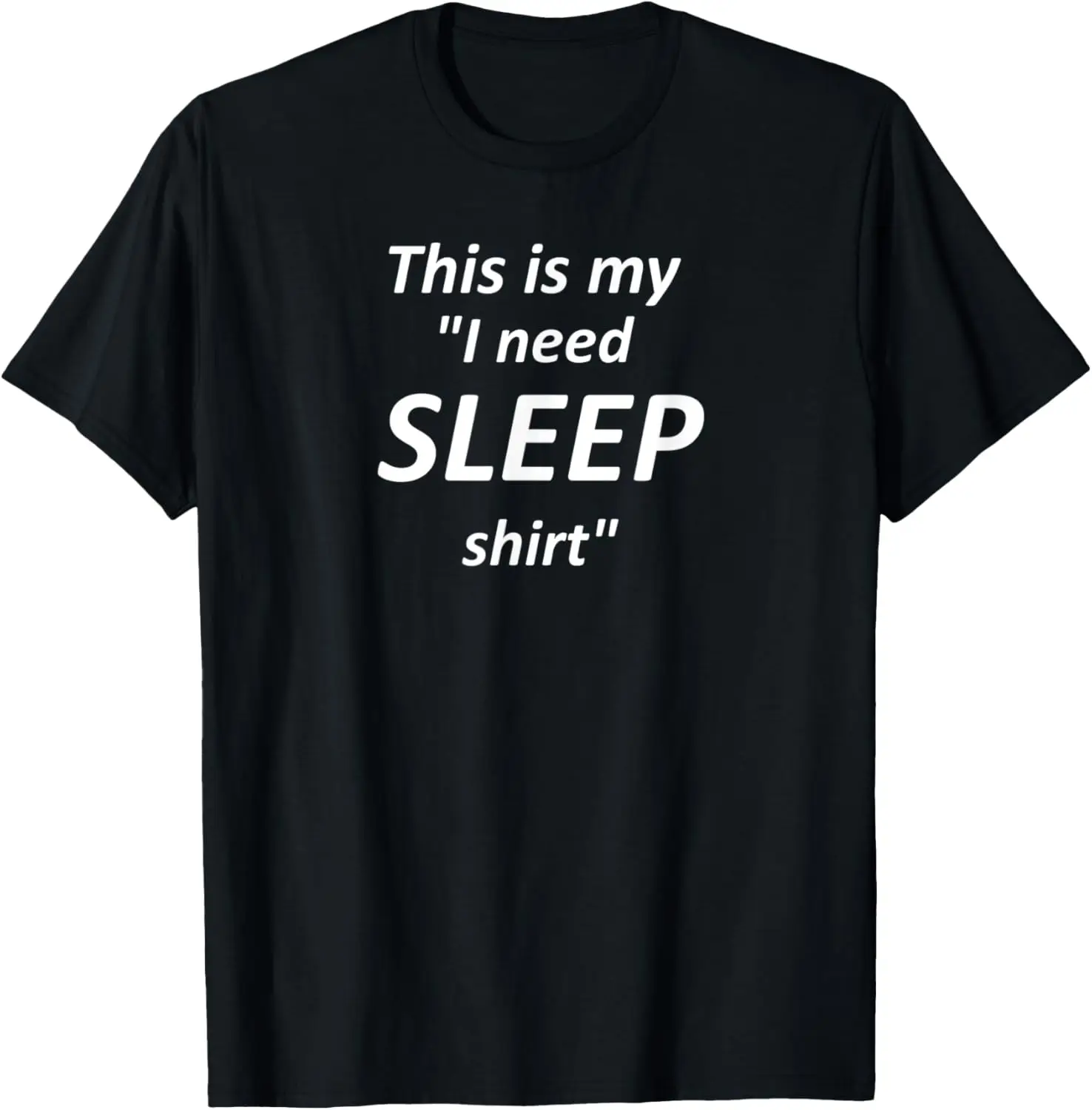 SLEEP シャツ、両親、新しいお母さん、新しいお父さん、先生の面白い T シャツが必要です