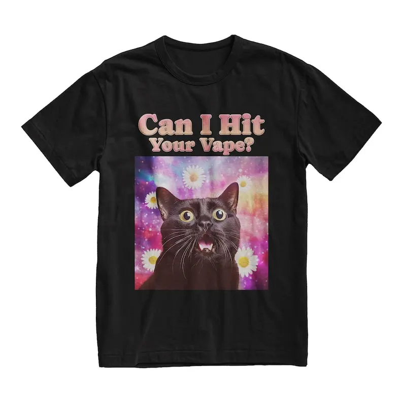 Can I Hit Your Vape Funny Cat Meme Tshirt