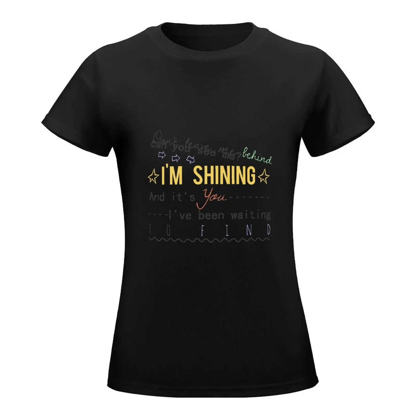 years & years - shining lyrics T-Shirt summer tops plus size tops cute clothes t-shirts for Women graphic tees funny