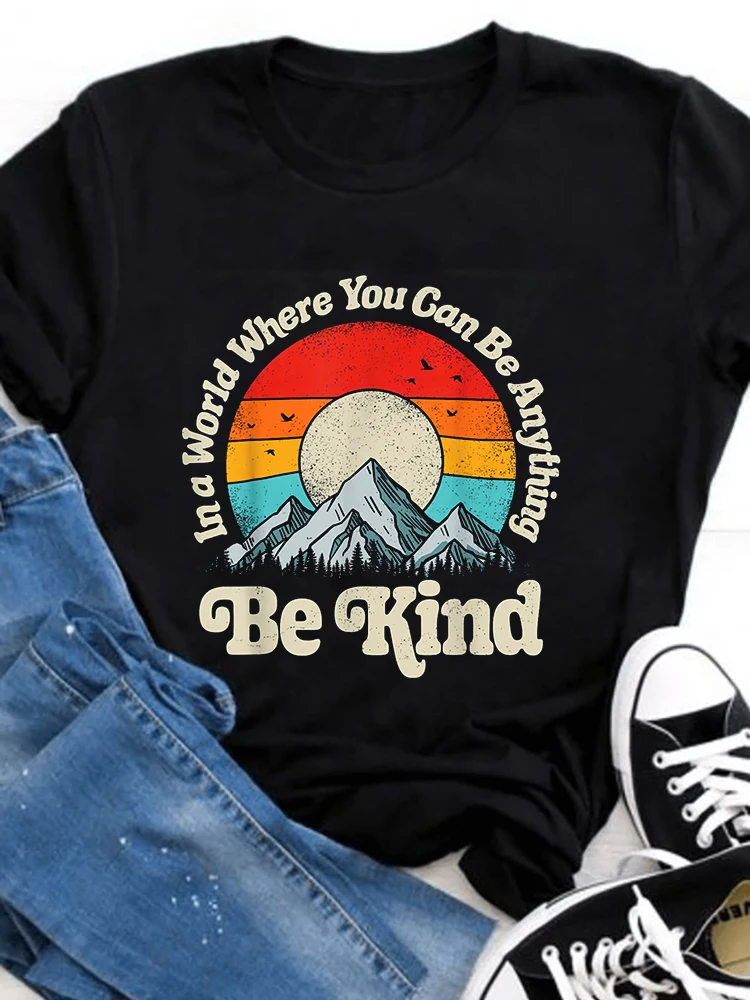 Be Kind In A World camisetas de manga corta para mujer, nuevo estilo, Tops, ropa de moda