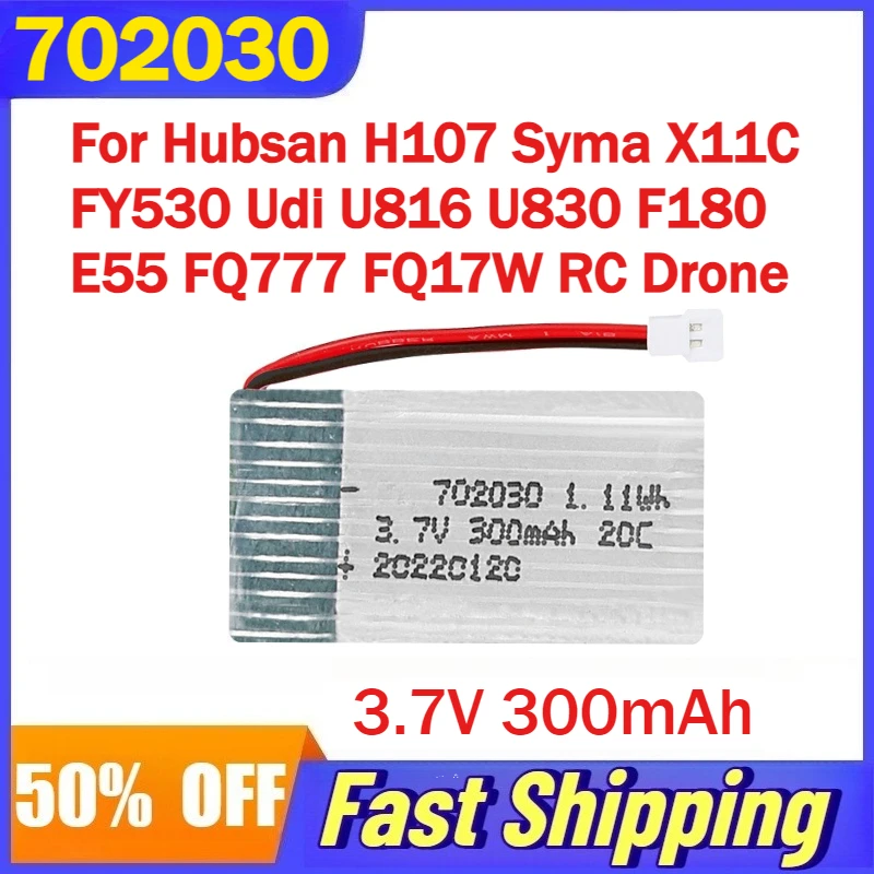 

702030 3.7V 300mAh Battery For Hubsan H107 Syma X11C FY530 Udi U816 U830 F180 E55 FQ777 FQ17W RC Drone Rechargeable Batteries