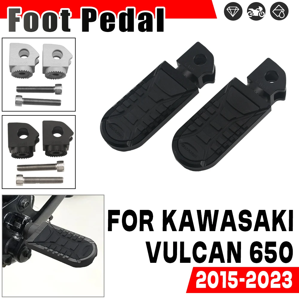 

Подножки для водителя для Kawasaki 2015-2023 Vulcan 650 Vulcan 650, подставка для ног, аксессуары для мотоциклов, передняя подножка для водителя, подножки