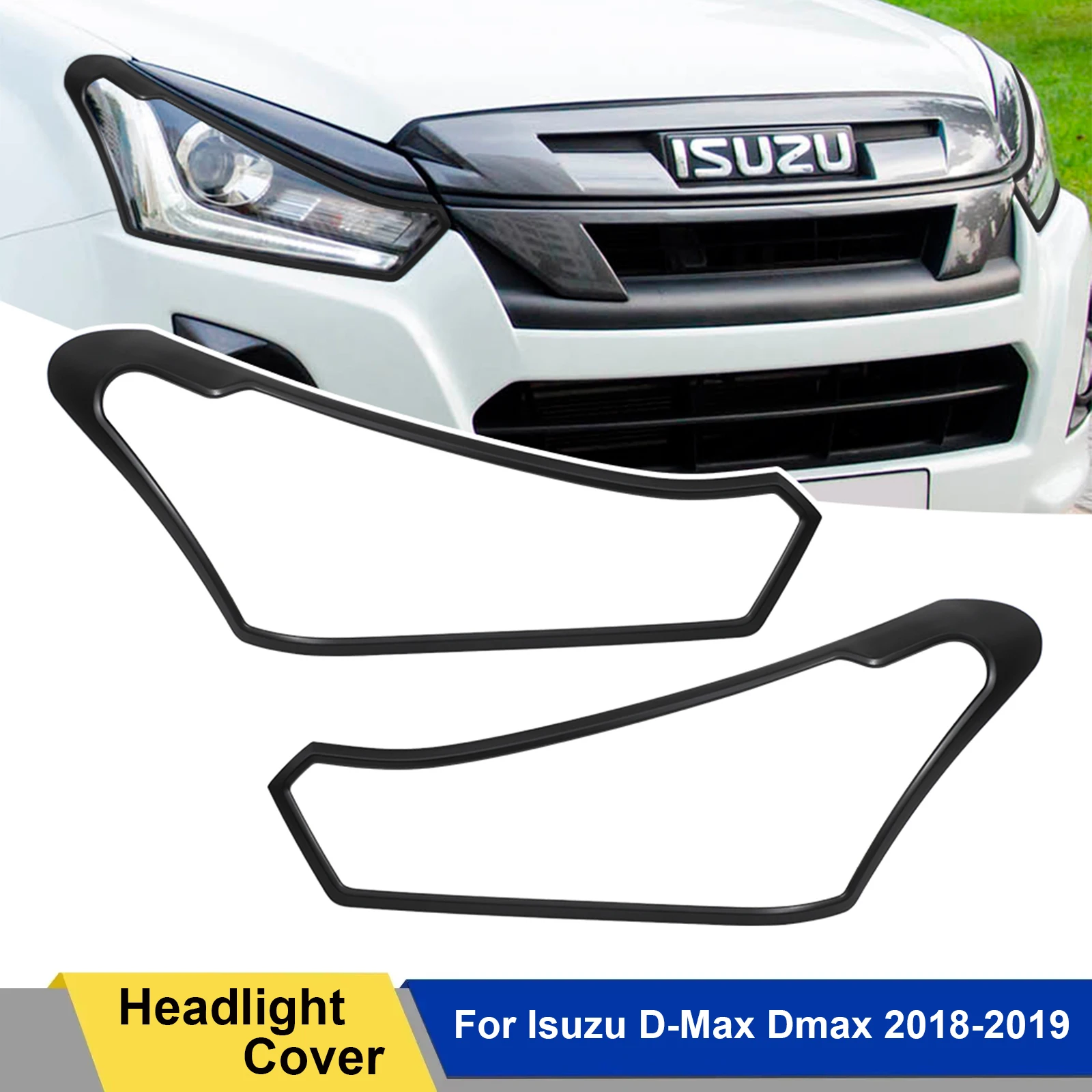 

2PC Headlight Cover Lamp Hoods Trim For Isuzu D-Max Dmax 2018 2019 ABS Matte Black Head Lights Decorative Exterior Accessories