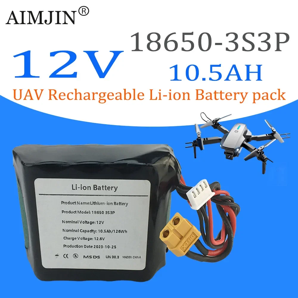 

High Capacity UAV 3S3P 12V 10.5Ah 12.6V Rechargeable Li-ion Battery ，For Various RC Airplane Quadrotor XH2.54-4P XT60