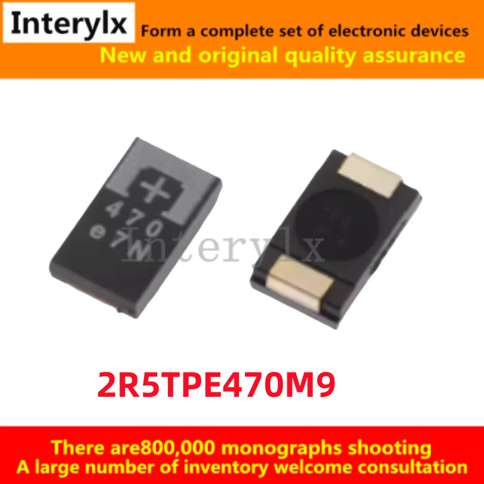 10-50Pcs/Lot Original genuine 2R5TPE470M9 2R5TPE470 Patch 2.5V 470uF D type thin 7343 Polymer tantalum capacitor