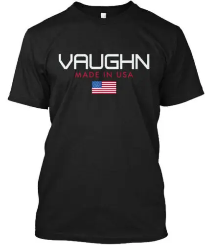 Vaughn Made In Usa  T-Shirt Made in the USA Size S to 5XL