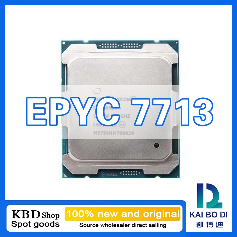 EPYC 7713 CPU 64 núcleos 128 threads 2,00 GHz 100% unidade central de processador CPU NOVO e ORIGINAL