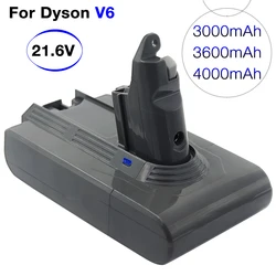 21.6V 4000mAh Li-ion Battery Replacement for Dyson Battery V6 DC61 DC62 DC72 DC58 DC59 DC72 DC74 Vacuum Cleaner &3.0 Ah 3.6Ah