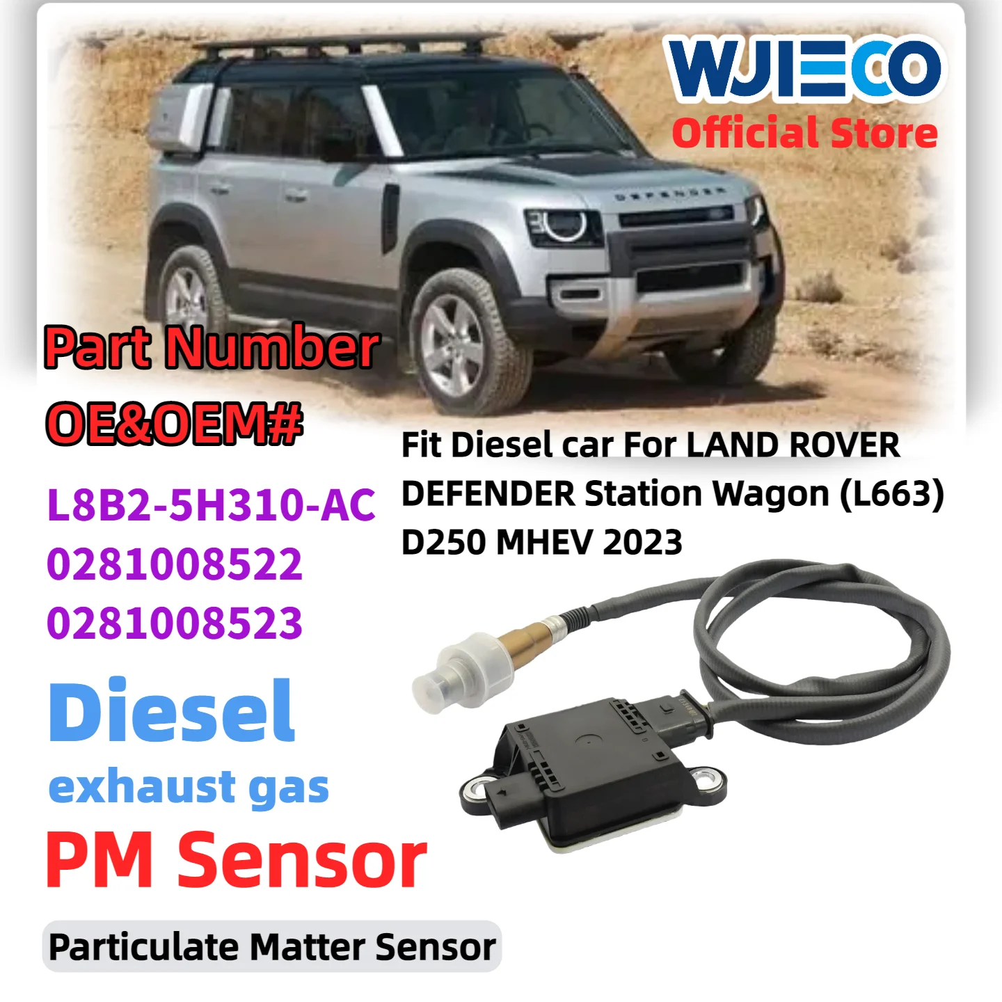 

Датчик твердых частиц L8B2-5H310-AC LR131451 WJIECO для LAND ROVER DEFENDER Station Wagon (L663) D250, датчик PM 0281008522 0281008523