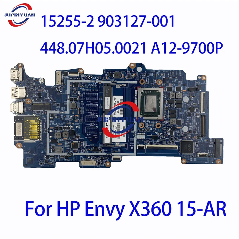 

For HP Envy X360 15-AR 15-AR010CA 15Z-AR000 Laptop Motherboard 15255-2 903127-001 448.07H05.0021 A12-9700P 100% Working Well