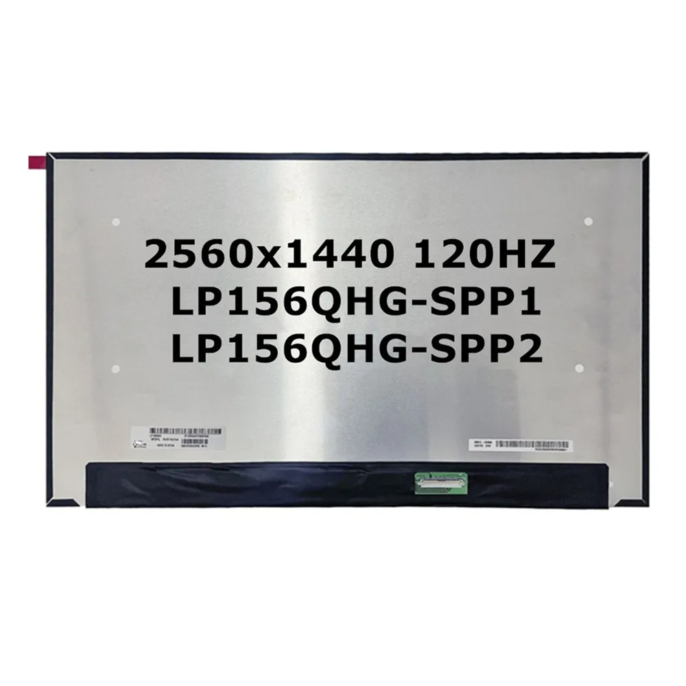 FREE SHIPPING 15.6INCH 2560X1440 2.5K IPS LCD SCREEM 120HZ 100%SRGB 40PINS LP156QHG-SPP1 FIT LP156QHG SP P2