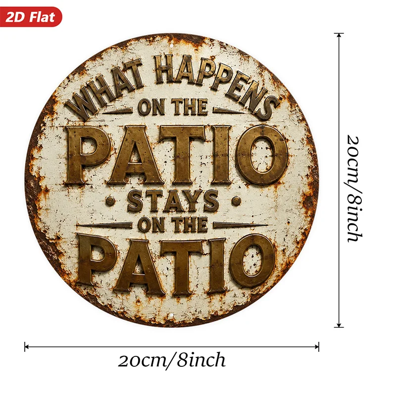 2D Flat, 1pc Retro Patio Motto Round Metal Sign Wall Art, What Happens on The Patio Stays on The Patio Text, Rusted Round Sign,