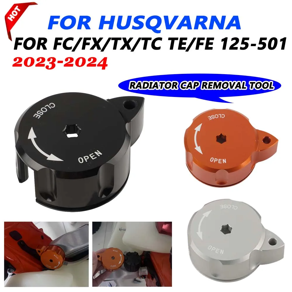 For Husqvarna FC FX TX TC TE FE 125 150 200 250 300 350 450 501 501S 2024 2025 Motorcycle Accessories Radiator Cap Removal Tool