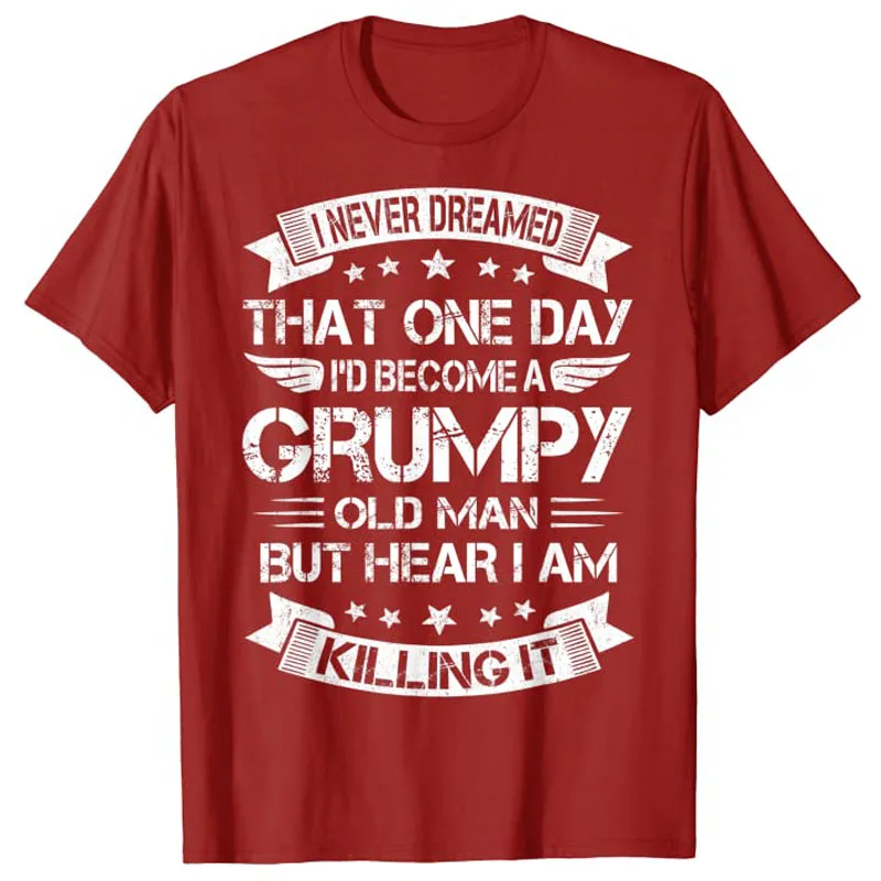 I\'d Become A Grumpy Old Man T Shirt, Grumpy Tee Shirt Sarcastic Quote Humor Funny Letters Printed Clothes Short Sleeve Blouses