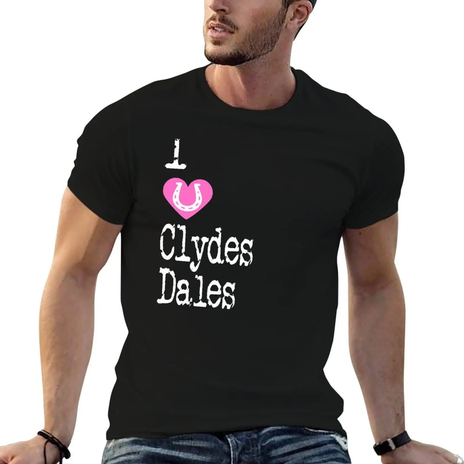 

I Heart Clydesdales | Love Clydesdale Horse Breeds T-Shirt man t shirt cotton man t shirts high quality luxury brand T-Shirt