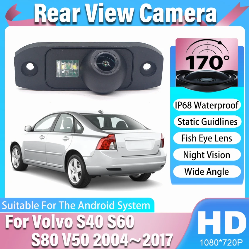 

170 ° HD 1080x720P камера заднего вида для Volvo S40 S60 S80 V50 2004 ~ 2012 2013 2014 2015 2016 2017 ночного видения резервная парковка автомобиля